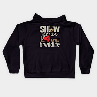 Show your love for wildlife Kids Hoodie